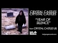 Crystal Castles - Year Of Silence 