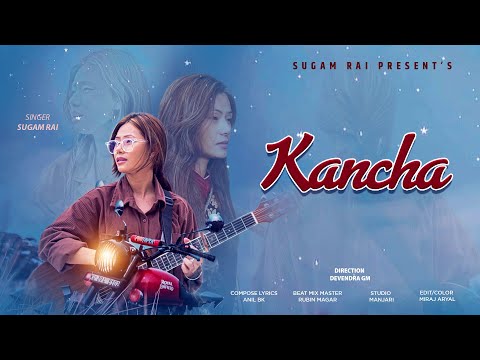 Sugam Rai - Kancha || कान्छा  || Official Song |  Man Mero Timi Sangai |  Prod.Rubin Magar