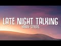 Harry Styles - Late Night Talking (Lyrics)