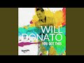 Will Donato - You Got This