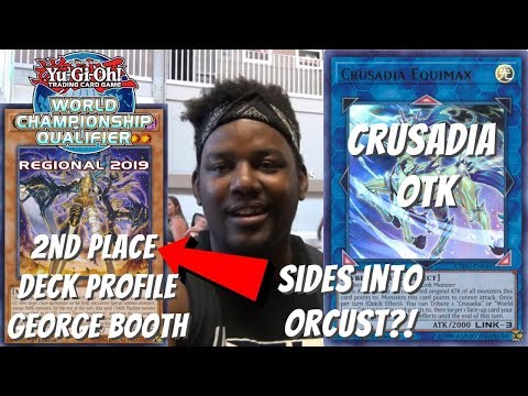 Yugioh Tulsa, OK Regional 2nd Place Deck Profile - Crusadia OTK SIDES INTO ORCUST?! George Booth