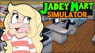 JadeyMart - Supermarket Simulator : I
