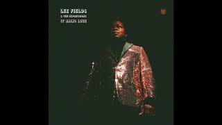 Lee Fields &amp; The Expressions - It Rains Love