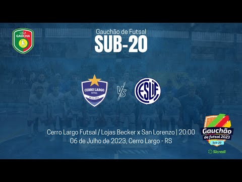 Cerro Largo Futsal/Lojas Becker x San Lorenzo - Gauchão Sub 20