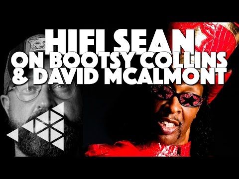 Hifi Sean on Bootsy Collins + David McAlmont | philmarriott.net