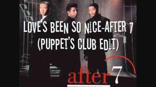 Love&#39;s been so nice-After 7 (Puppet&#39;s Club Edit).wmv