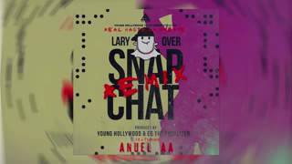Snapchat remix - Lary over ft Anuel aa (audio official)