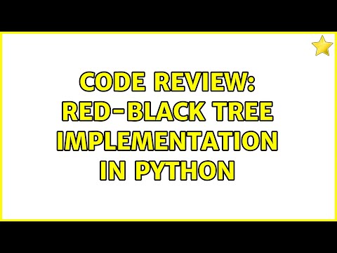Code Review Red Black Tree Implementation In Python