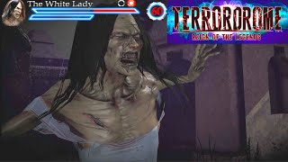 Terrordrome: Reign of The Legends - The White Lady!