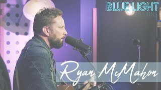 Ryan McMahon - This House Is Not For Sale • LIVE at Blue Light Sessions