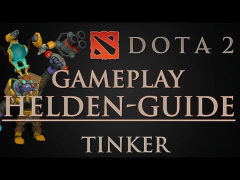 Dota 2 - Tinker Gameplay Hero Guide HD german
