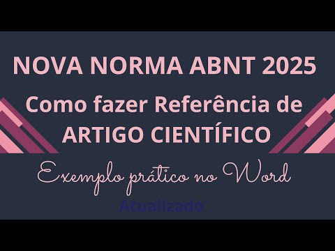 New ABNT 2025 Reference Standard: How to Reference Scientific Articles (Examples)