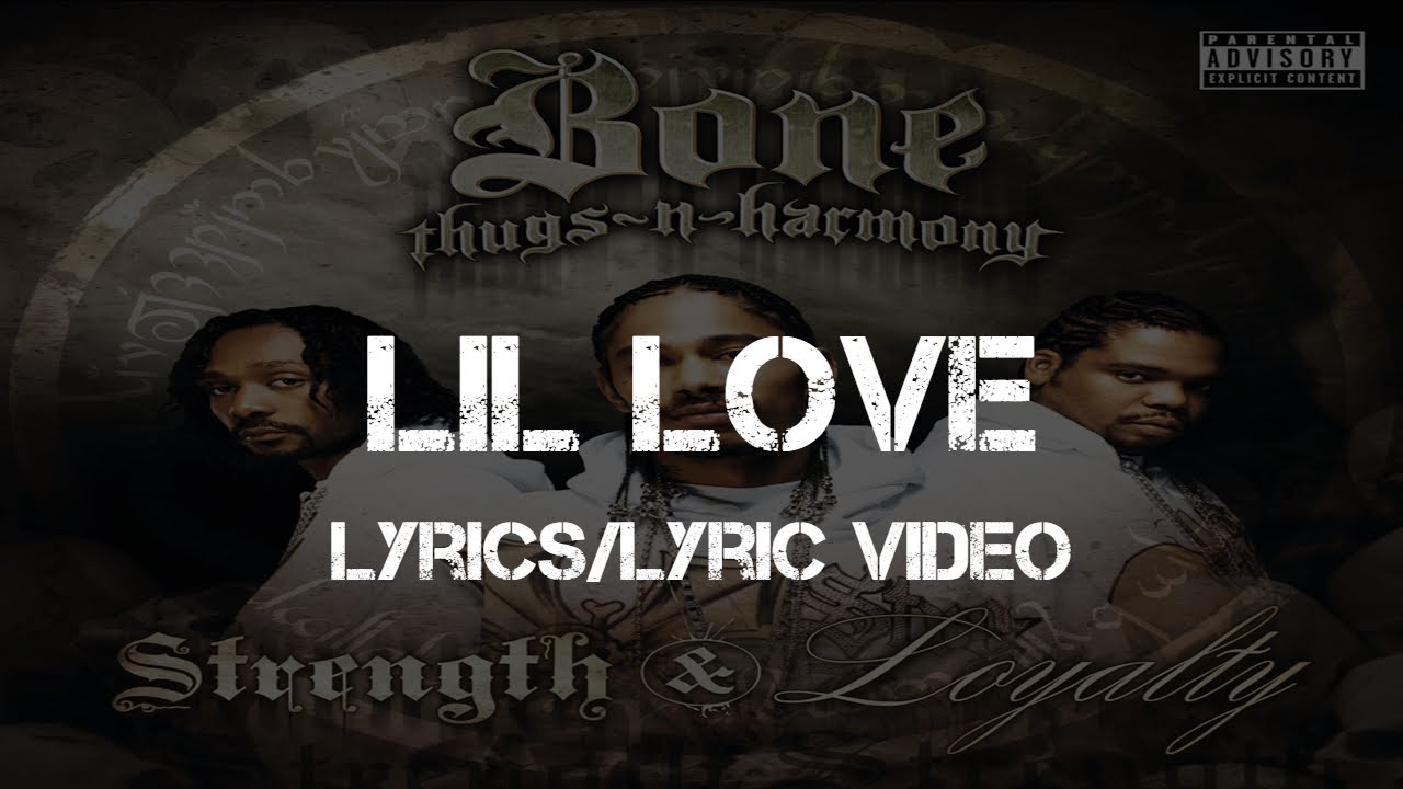 Bone Thugs-N-Harmony - Lil Love