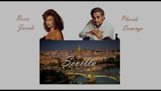 Sevilla - Rocío Jurado &amp; Plácido Domingo