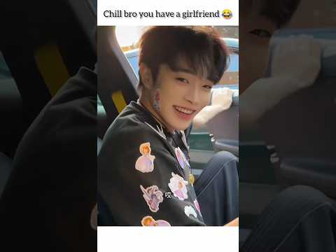 chill bro you have a girlfriend 😂😅 #funnyshorts #cutemoment