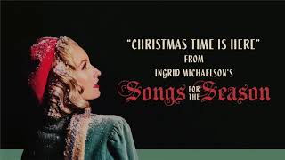 Ingrid Michaelson - Christmas Time Is Here