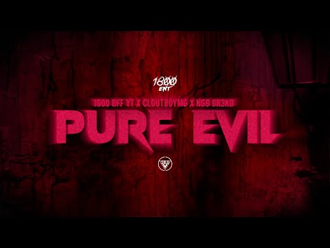 1800 Off YT x CloutBoyMG x NGB DR3K0 - “Pure Evil” (Official Video) | Dir. By @aSoloVision