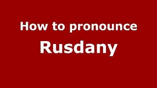 How to pronounce Rusdany
