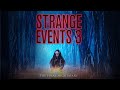 Strange Events 3 Trailer