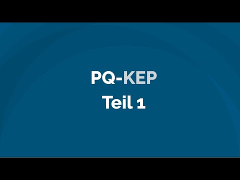 Erklärvideo - PQ-KEP - Teil 1