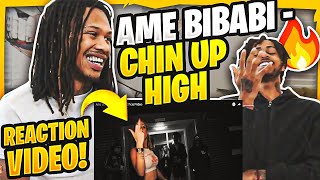 Ame Bibabi - Chin up High (Reaction Video)