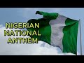 LYRICS New Nigerian National Anthem Nigeria We Hail Thee 2024 Choir Acapella