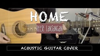 Reese Lansangan - Home - Chords&amp;Lyrics - How to play Home on Acoustic Guitar with Capo (GuitarCover)