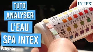 Comment analyser l\'eau d\'un spa gonflable INTEX