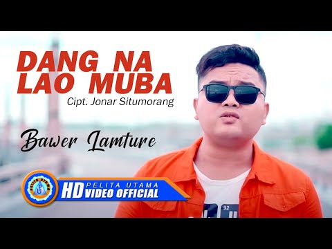 Bawer Lamture - Dang Na Lao Muba  (Official Music Video)