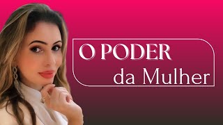 O PODER DA MULHER ESTÁ NA MULTIPLICAÇÃO.