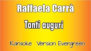 Raffaella Carrà  - Tanti Auguri (  karaoke Italiano)