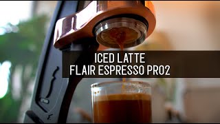 วิธีการชงลาเต้เย็นง่าย ๆ ด้วยเครื่อง Flair Pro 2