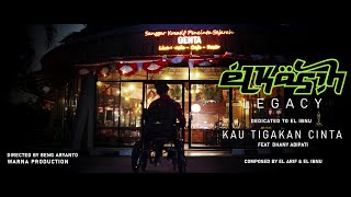 Download lagu ELKASIH LEGACY - A Story About Love & Friendship | Kau Tigakan Cinta by Elkasih Feat Dhany Adipati mp3