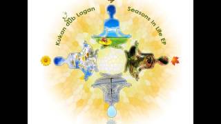 Kukan dUb Lagan - Seasons In Life [Full EP]