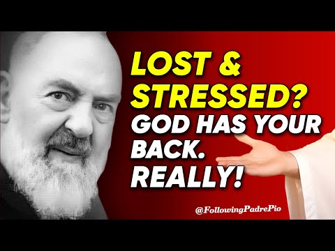 Struggling To Trust In Divine Providence? Padre Pio's Inspiring Prophecies