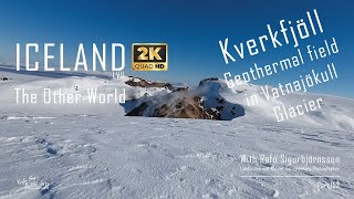 Iceland LVII – Kverkfjöll Geothermal field in Vatnajökull Glacier │ Part 153