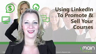 Using LinkedIn To Promote & Sell Your Online Courses