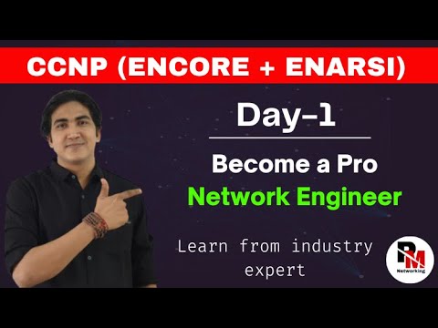 Day-1 | CCNP Encore + Enarsi | Enterprise Network Core & Enterprise Advanced Routing | L2 Forwarding