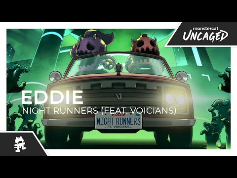 EDDIE - Night Runners (feat. Voicians) [Monstercat Release]