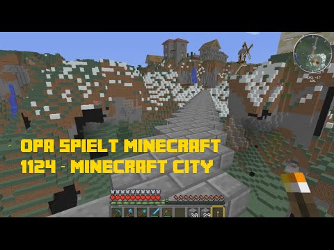 Opa spielt Minecraft 1124 – Minecraft City