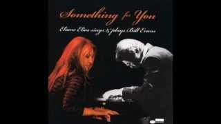 Eliane Elias Sings & Plays Bill Evans ~ You and The Night and The Music