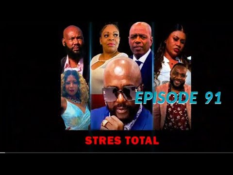 STRÈS TOTAL  EPISODE 91  FEYTON 2025  Godnel Latus  ATIS BILLY  HAITIAN Mini serie