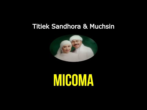 Titiek Sandhora - Micoma
