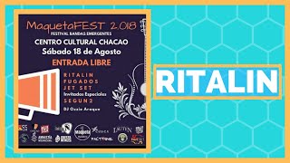 Ritalin en Maqueta Fest!!!