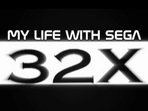 My Life with SEGA - Genesis 32X