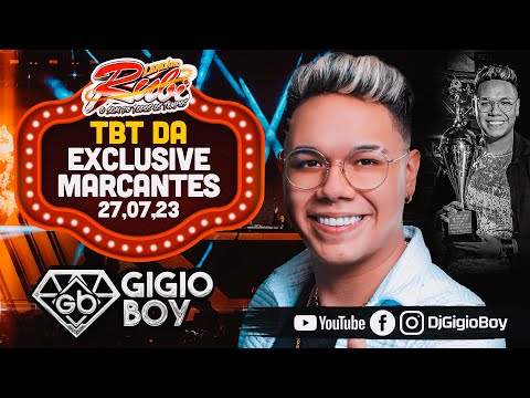 CD AO VIVO GIGIO BOY NA EXCLUSIVE TBT MARCANTES - NOVO LENDÁRIO RUBI - 27,07,23