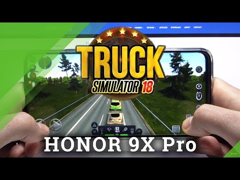 Truck Simulator 2018 on HUAWEI Honor 9x Pro - Android Game Review