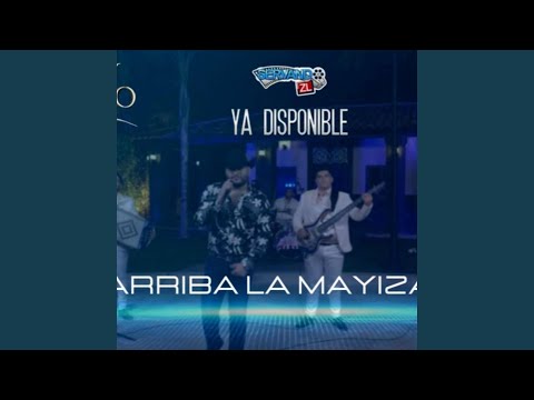 ARRIBA LA MAYIZA
