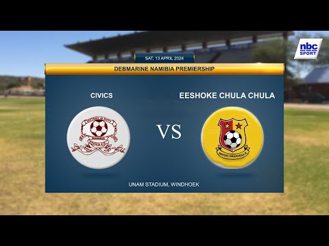 DEBMARINE NAMIBIA PREMIERSHIP - CIVICS vs EESHOKE CHULA CHULA