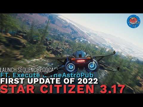 Star Citizen 3.17 is Pretty Good! (Ft. TheAstroPub & Execute)